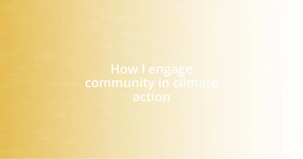 How I engage community in climate action