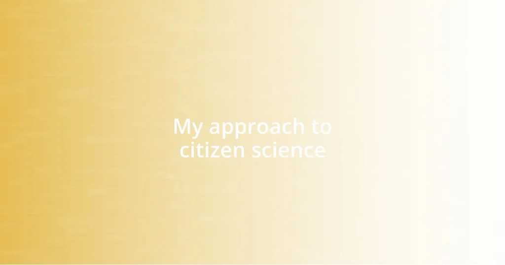 My approach to citizen science