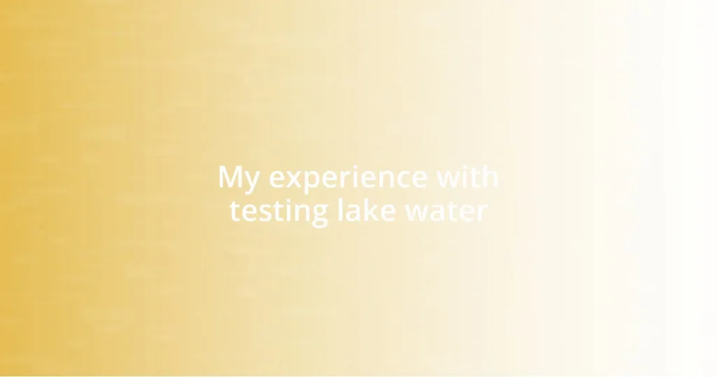 My experience with testing lake water