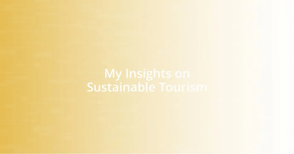 My Insights on Sustainable Tourism