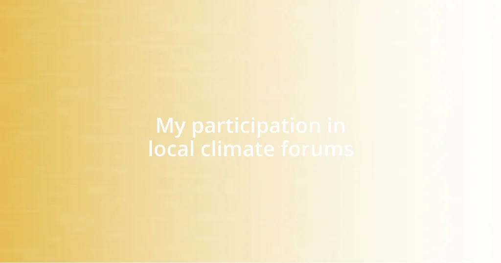 My participation in local climate forums