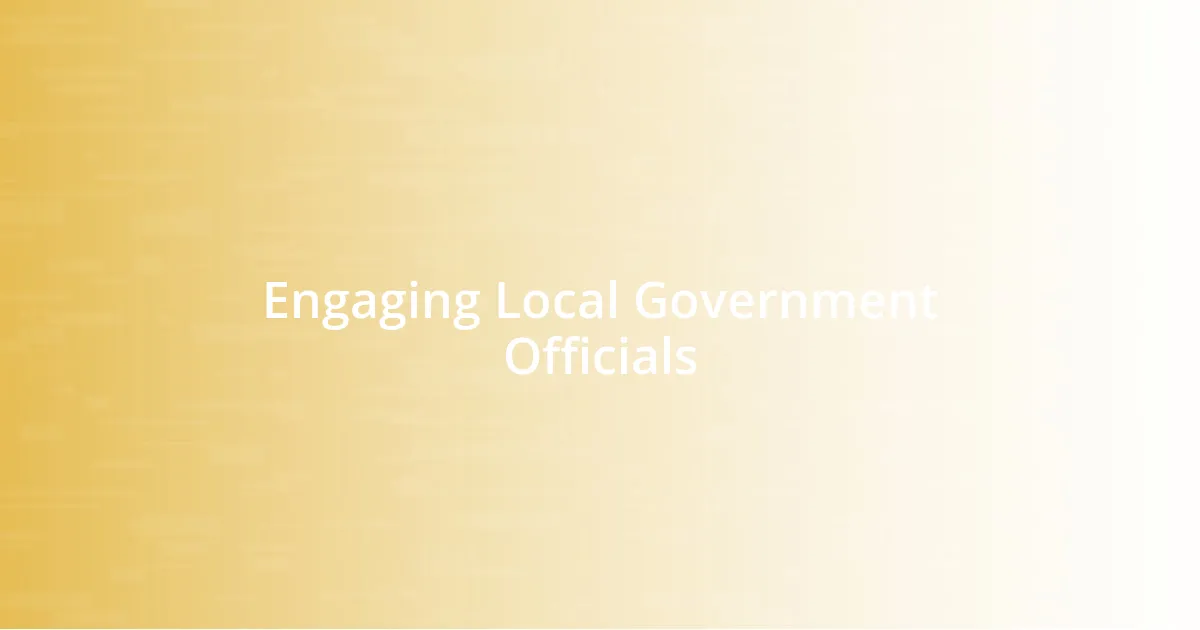 Engaging Local Government Officials