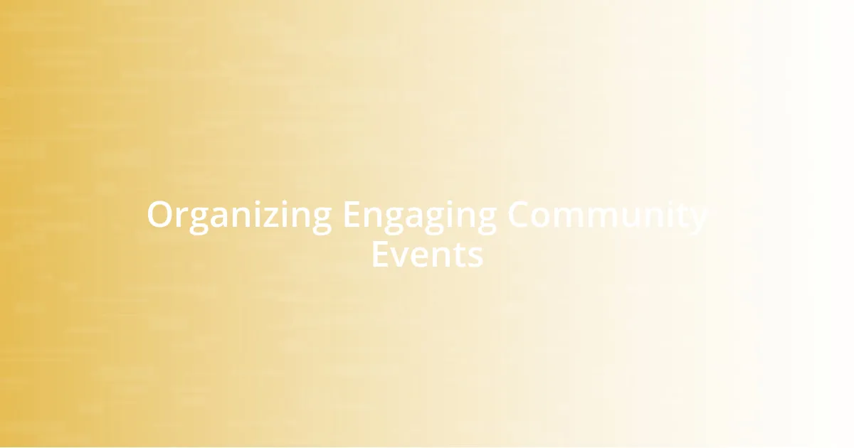Organizing Engaging Community Events