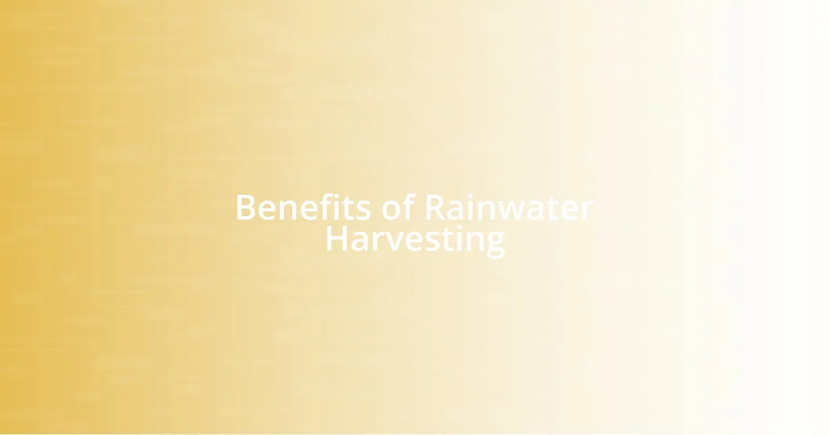Benefits of Rainwater Harvesting