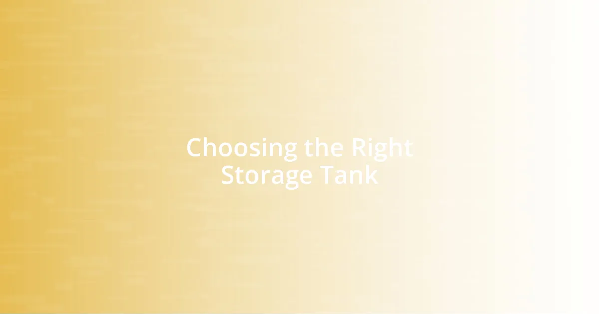 Choosing the Right Storage Tank