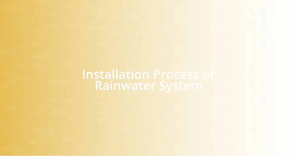 Installation Process of Rainwater System