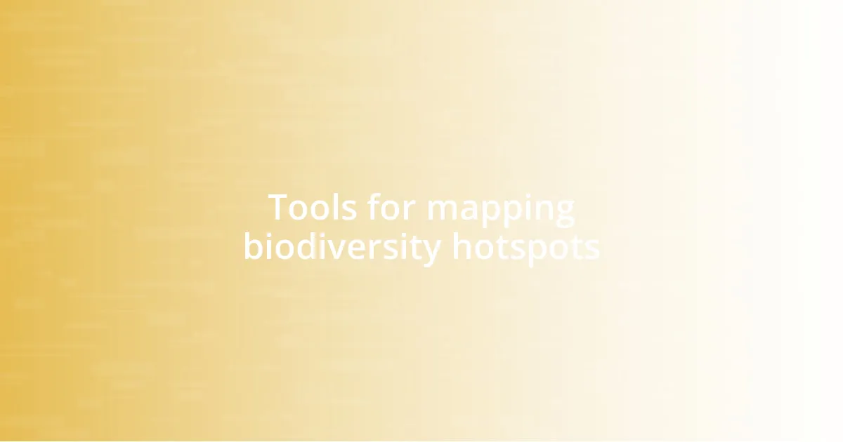 Tools for mapping biodiversity hotspots