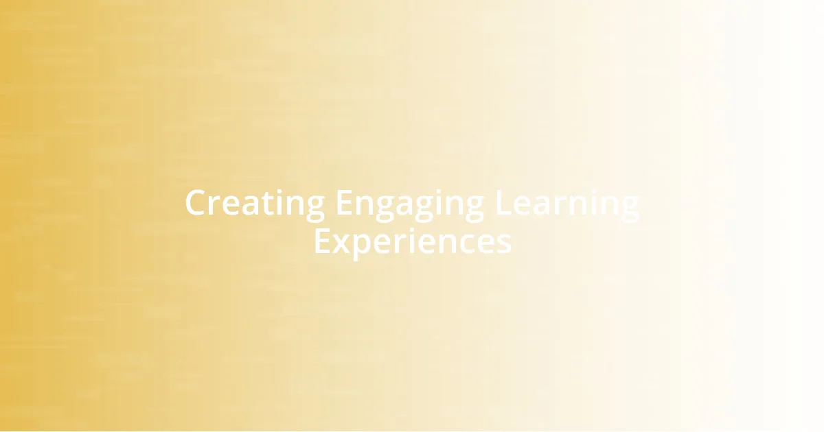 Creating Engaging Learning Experiences