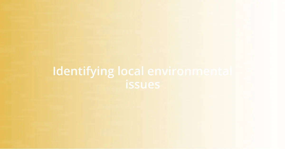 Identifying local environmental issues