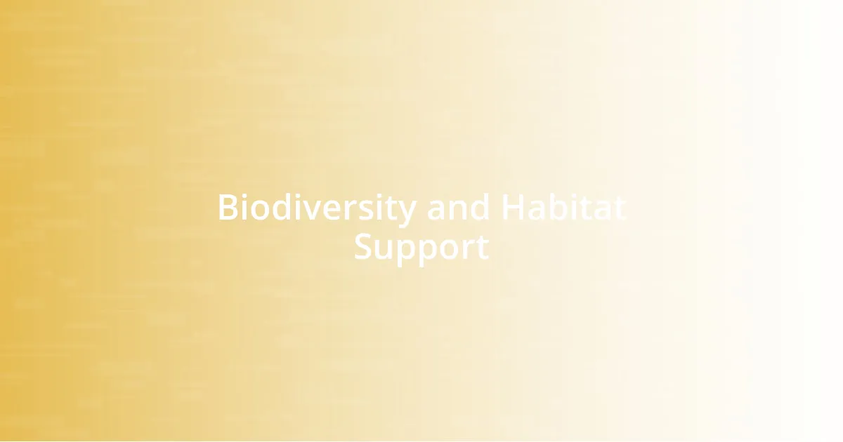 Biodiversity and Habitat Support