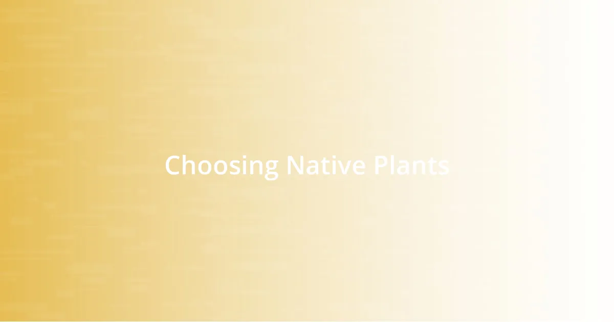 Choosing Native Plants
