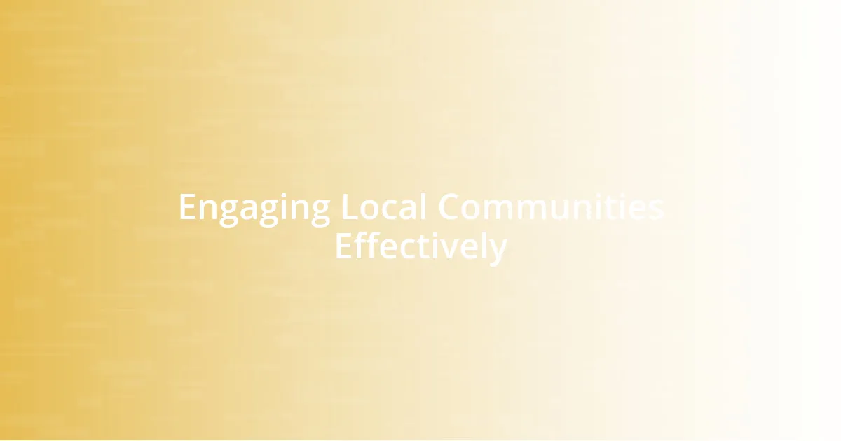 Engaging Local Communities Effectively