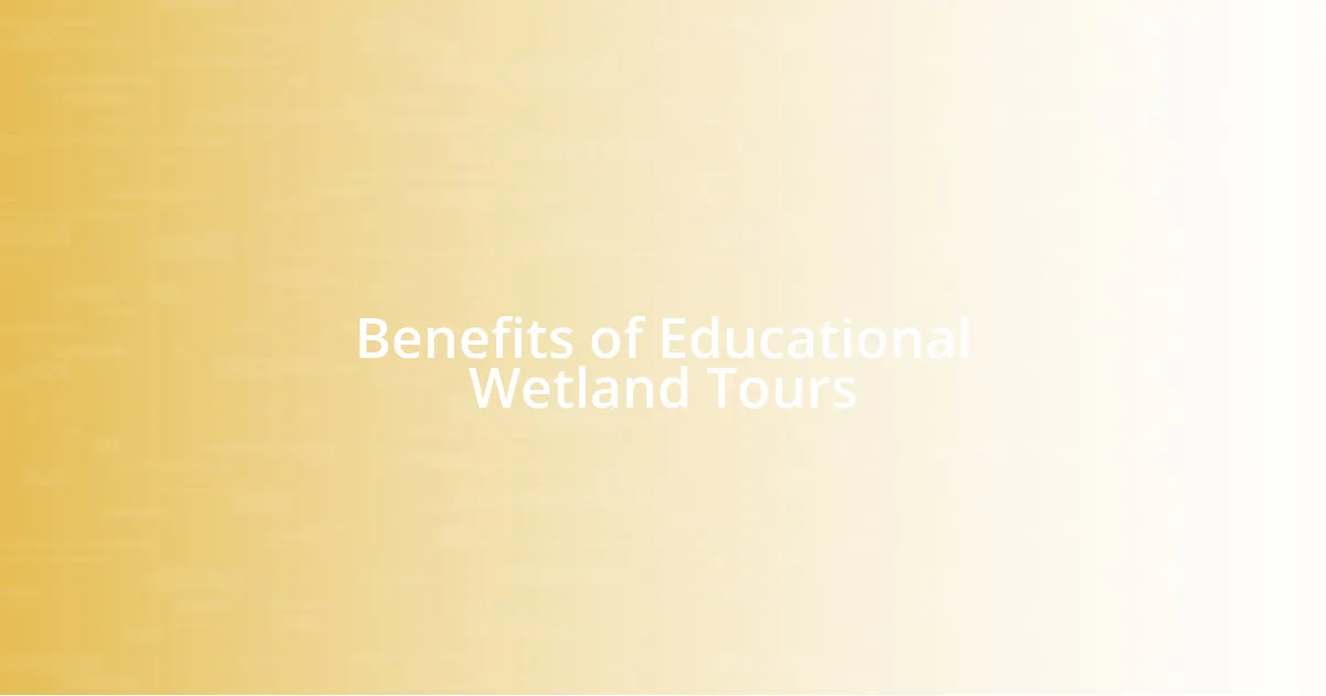 Benefits of Educational Wetland Tours