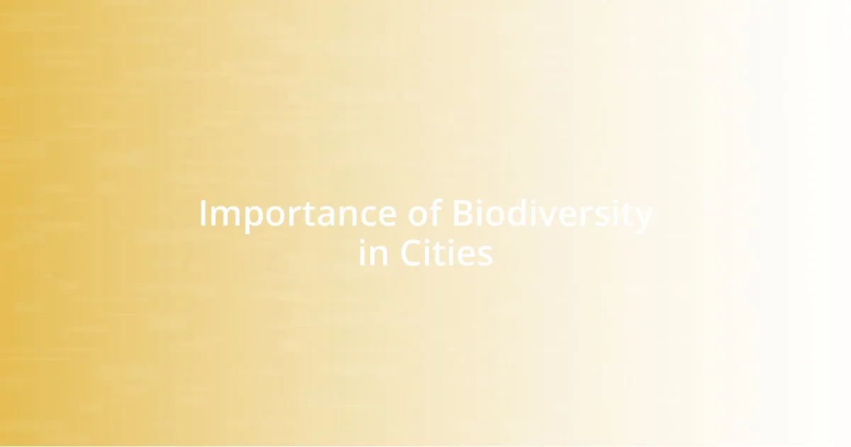 Importance of Biodiversity in Cities