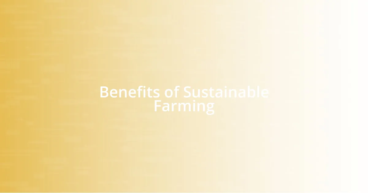 Benefits of Sustainable Farming