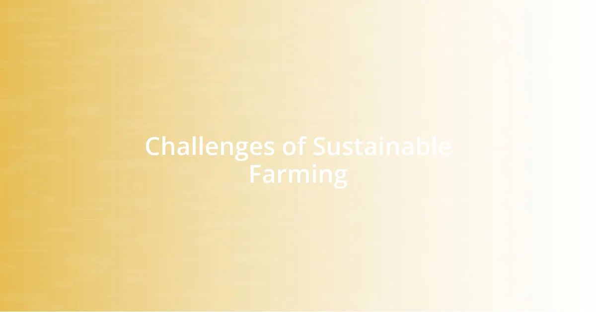 Challenges of Sustainable Farming