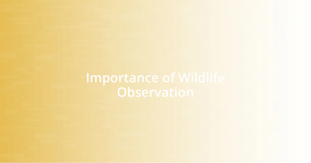 Importance of Wildlife Observation