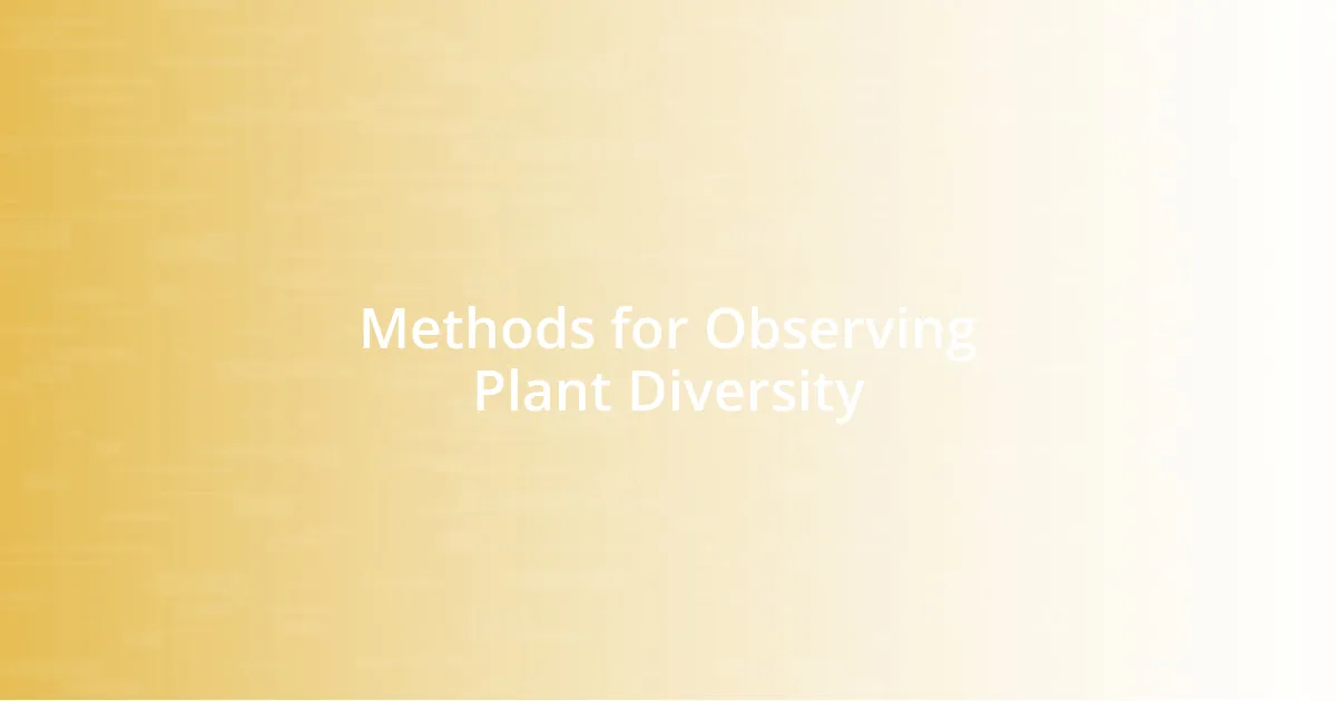 Methods for Observing Plant Diversity