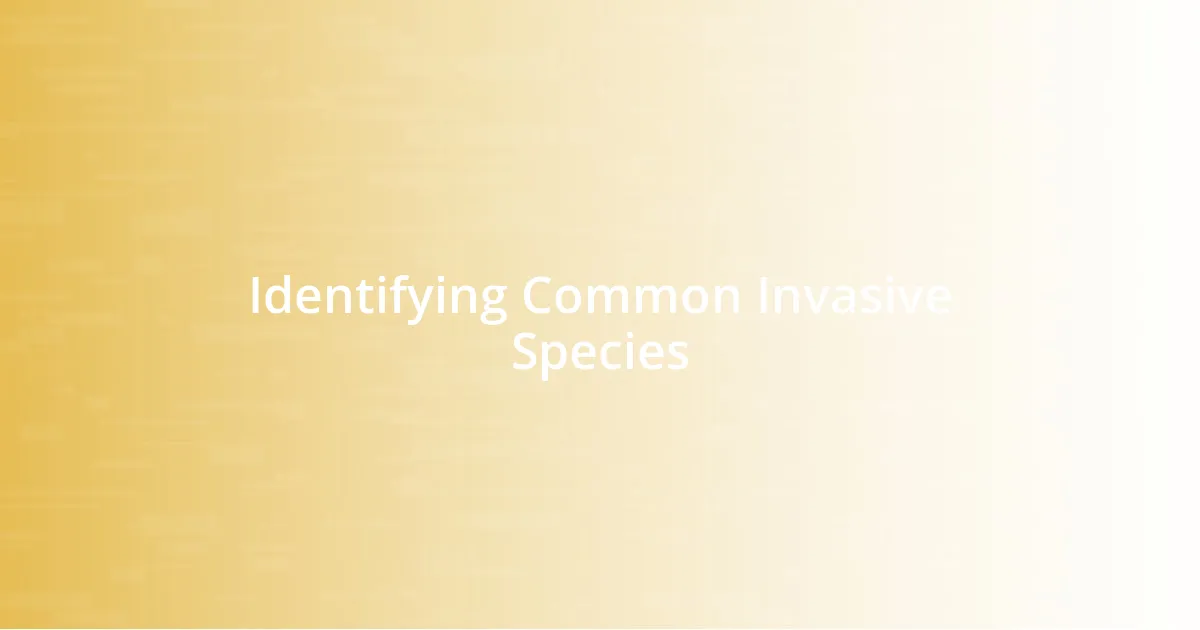 Identifying Common Invasive Species