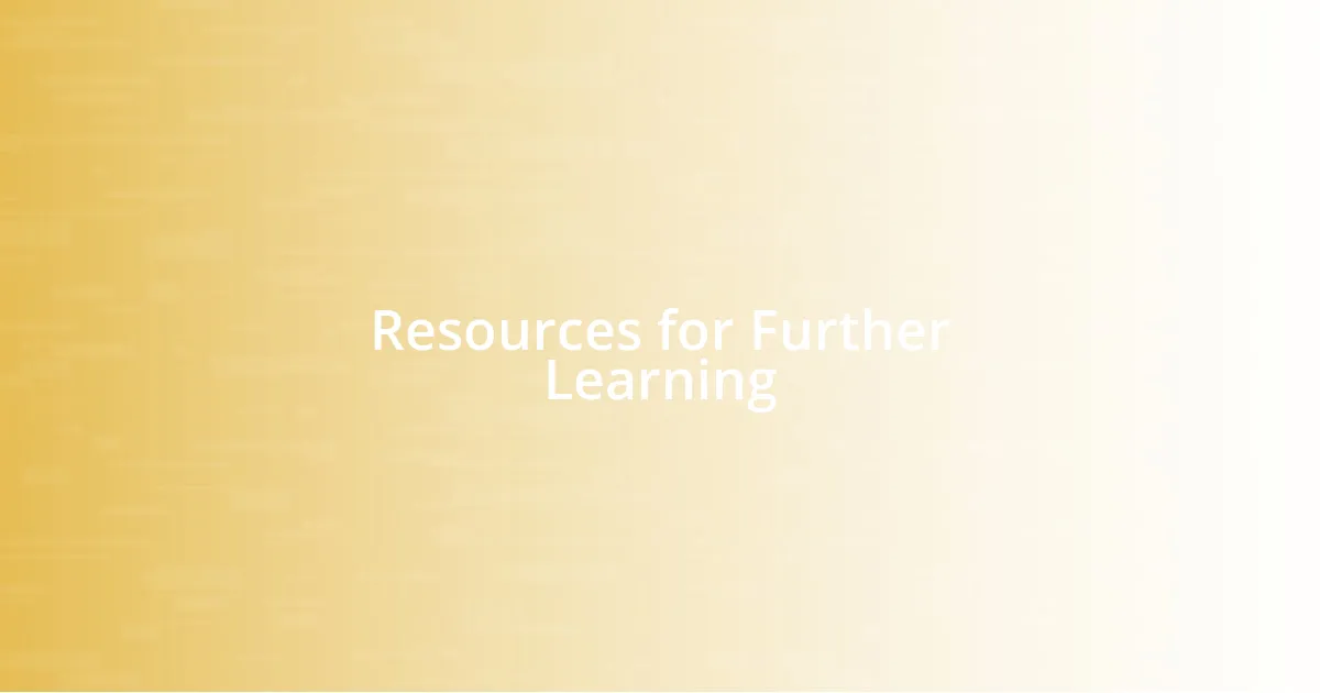Resources for Further Learning