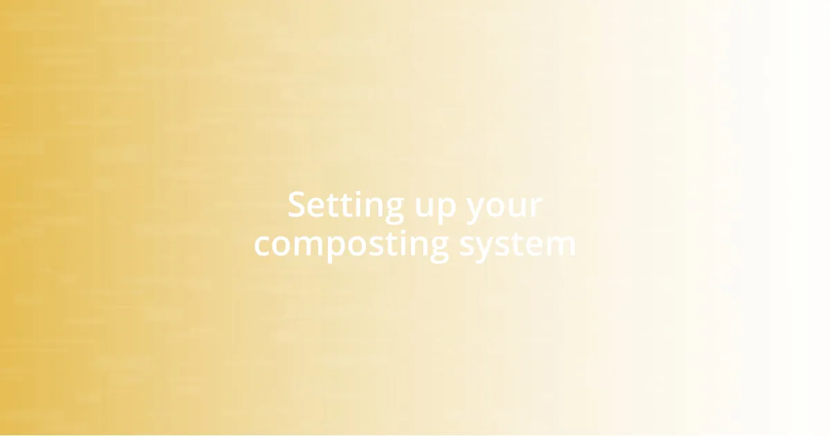 Setting up your composting system