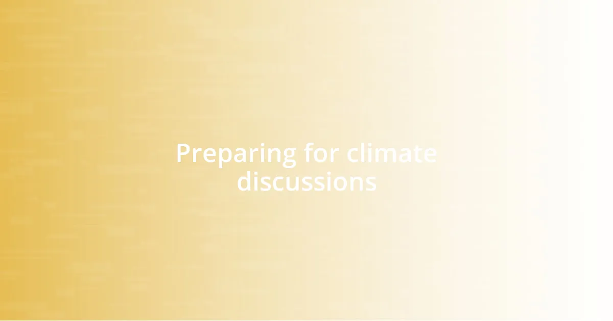 Preparing for climate discussions