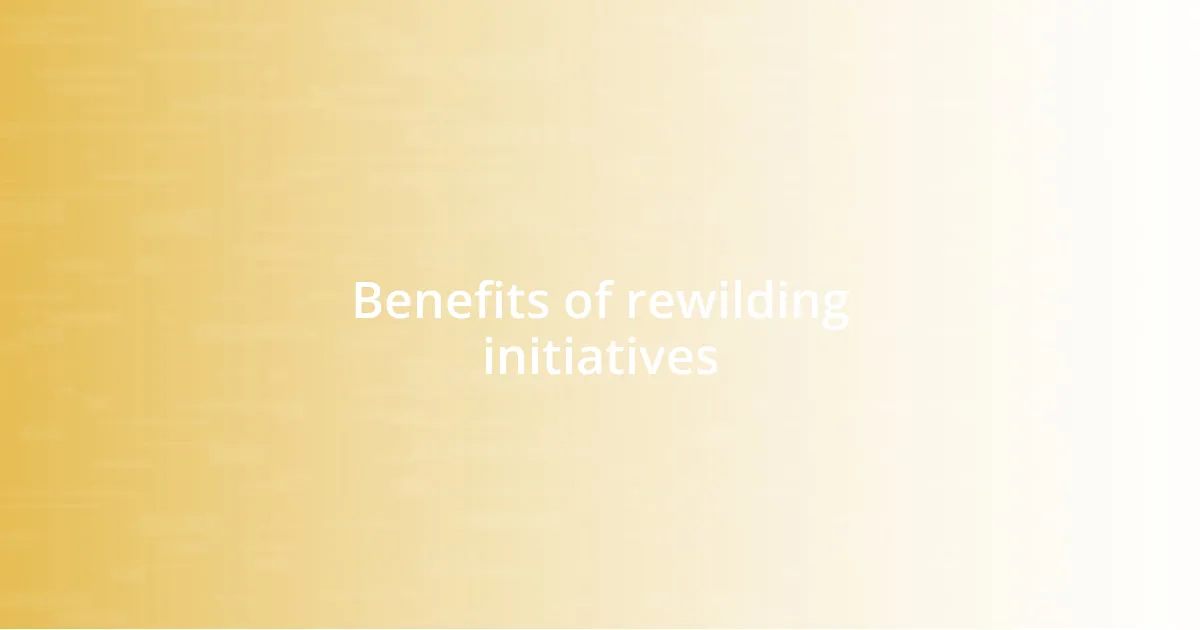 Benefits of rewilding initiatives