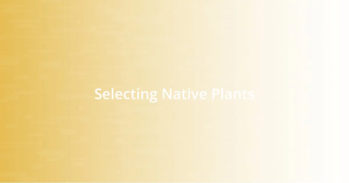 Selecting Native Plants