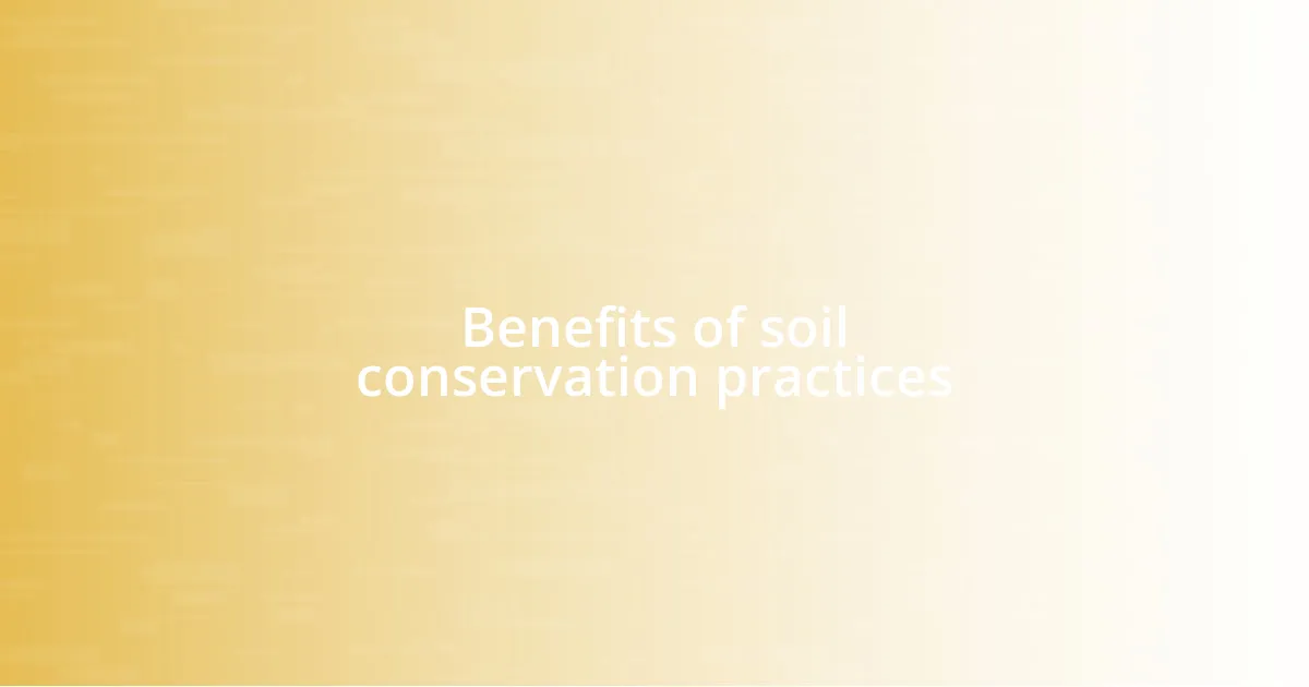 Benefits of soil conservation practices