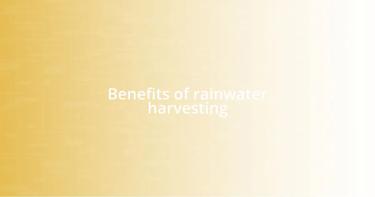 Benefits of rainwater harvesting